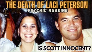 Laci amp Scott Peterson Psychic Reading [upl. by Elrahc]