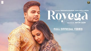 Royega Full Song  Siddharth Shankar Ft Stefy Patel  Nitin Jain Imran Raza Shams  Shankar Films [upl. by Liamaj128]