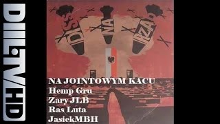 Hemp Gru  Na Jointowym Kacu feat Zary Ras Luta JasiekMBH DIILTV [upl. by Catharine]