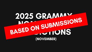 2025 GRAMMYs Nominations Predictions NOVEMBER [upl. by Yasnil]