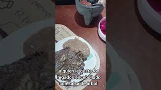 hígados encebollados con frijoles y salsa de molcajete de árbol [upl. by Costa592]