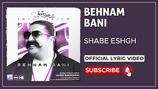 Behnam Bani  Shabe Eshgh I Lyrics Video  بهنام بانی  شب عشق [upl. by Meensat731]