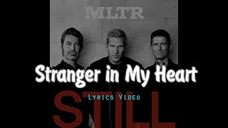 Stranger In My Heart by Michael Learns To Rock Lyrics Video [upl. by Rramaj]