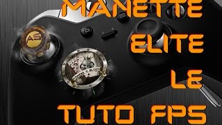 Comment régler sa manette Elite pour du FPS [upl. by Tabshey]