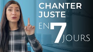 Chanter JUSTE en 7 jours lexercice EFFICACE et DURABLE [upl. by Esiahc]