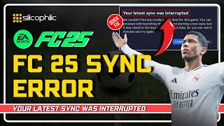 How To Fix FC25 Sync Error  Your Latest Sync Was Interrupted  Quick Solutions for Sync Failures [upl. by Tonkin]