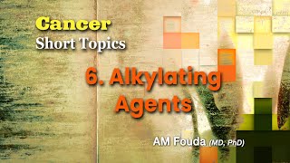 Short topics Anticancer alkylating agents [upl. by Rimola428]