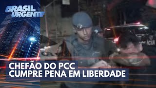 Chefão do PCC cumpre pena em liberdade  Brasil Urgente [upl. by Nautna]