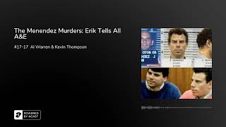 The Menendez Murders Erik Tells All AampE [upl. by Wylde136]