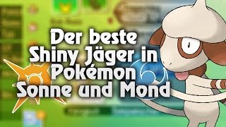 Der beste Shiny Jäger in Pokémon Sonne und Mond [upl. by Norda]