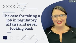 The case for taking a job in regulatory affairs and never looking back [upl. by Roanne]