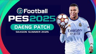 EFOOTBALL PES 2025 DAENG PATCH SUMMER SEASON PS4 HEN [upl. by Thornton780]