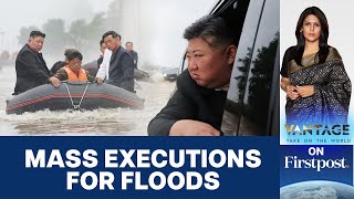 Kim Jong Un Executes Officials Over Deadly Floods in North Korea  Vantage with Palki Sharma [upl. by Nivej]