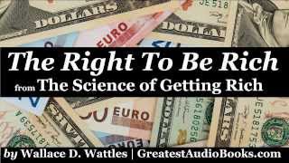 THE RIGHT TO BE RICH  FULL AudioBook Excerpt The Science of Getting Rich  Wealth Money Success [upl. by Sinai]