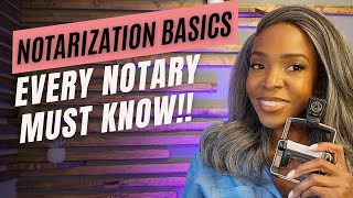 Notarization Basics Every Notary MUST Know [upl. by Pepito987]