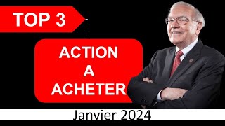 TOP 3  ACTION A ACHETER EN JANVIER 2024 [upl. by Ilellan]