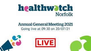 Healthwatch Norfolk Annual General Meeting 2021 [upl. by Rawlinson]