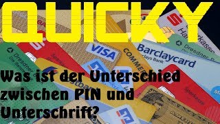 Was ist der Unterschied zwischen PIN und Unterschrift 🌞 QUICKY TIME 🌞 HD [upl. by Oisacin]