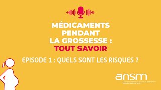 Médicaments et grossesse  Quels sont les risques  Podcast 12 [upl. by Pepper]