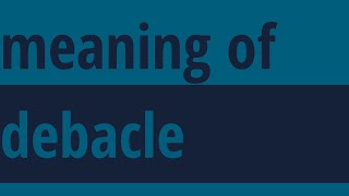 Debacle Meaning  Meaning Of Debacle  Debacle Definition  shorts words WordHeavy [upl. by Hassett]