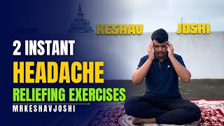 2 Instant HEADACHE reliefing exercises सिरदर्द से 2minमें तुरंत आरामMrKeshavjoshi [upl. by Munafo]