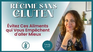 Régime sans Gluten les Erreurs à éviter Intolérance Inflammation Aliments [upl. by Sidman]