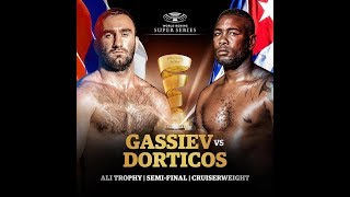 Murat Gassiev vs Yunier Dorticos WBSS Cruiserweight Semi Final Preview [upl. by Gerdi]