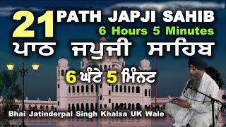 21 Path  Japji Sahib  Bhai Jatinderpal Singh Khalsa UK Wale [upl. by Godspeed]