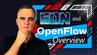 SDN and OpenFlow Overview  Open API and Overlay based SDN [upl. by Ragen]