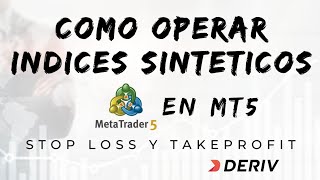 Como OPERAR INDICES SINTETICOS en Metatrader 5  Deriv  Trading [upl. by Alehcim]