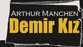 quotDemir Kızın Öyküsüquot Arthur MACHEN sesli öykü Akın ALTAN seslikitap akınaltan arthurmanchen [upl. by Ardnac]