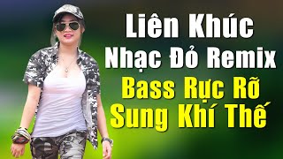 Liên Khúc Nhạc Đỏ Remix Bass Rực Rỡ Sung Khí Thế  Nhạc Cách Mạng Tiền Chiến Mới Nhất [upl. by Yekcaj364]