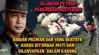 PETRUS KETIKA SUHARTO MURKA MENGHABISI PARA PENJAHAT DENGAN CIRI CIRI BERTATO [upl. by Meyer]