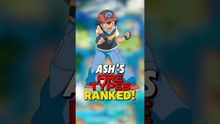 Ash Ketchum’s FIRE TYPE POKEMON RANKED [upl. by Hannis87]