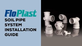 FloPlast Soil Pipe System Installation Guide [upl. by Anilehcim]