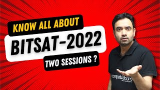 Know All About BITSAT 2022  Eligibility  Two Sessions  ABJ Sir [upl. by Lebam]