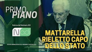 PRIMO PIANO  Sergio Mattarella rieletto Capo dello Stato [upl. by Eceinart]