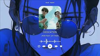 JMIN FEAT JAY PARK  DEDICATION  LYRIC AUDIO [upl. by Enidlareg446]