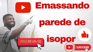 Como emassar parede com REVESTIMENTO DE ISOPOR COMO EMASSAR PAREDE COM MASSA CORRIDA [upl. by Flosi]