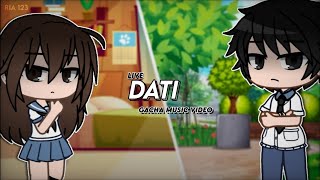 Dati ᯾ Gacha Music Video [upl. by Va]