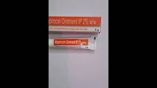 Muprocin Ointment ip 2 ww  त्वचा का जलना कटना या पुराना घाव [upl. by Nalniuq835]