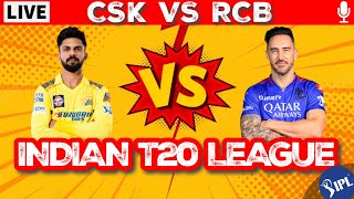 🔴Live IPL 2024 CSK vs RCB 1st T20  Live Scores amp Commentary Chennai Vs Bengaluru  DISCUSSION [upl. by Maximo]