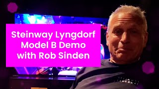 WORLD’S BEST STEREO SYSTEM STEINWAY amp SONS Model B Demo with Rob Sinden [upl. by Garvin21]