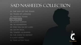 Sad Arabic Nasheeds Collection  No Music Nasheeds [upl. by Yslehc]