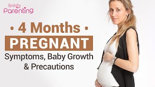 4 Months Pregnant  Symptoms Common Body Changes and Precautions [upl. by Aihsyn]