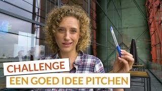 Hoe pitch je een goed idee  4 tips voor een goede elevator pitch [upl. by Terrilyn]