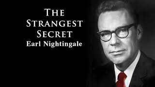 The Strangest Secret By Earl Nightingale [upl. by Taub]