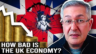 How Bad is The UK Economy [upl. by Haimerej]