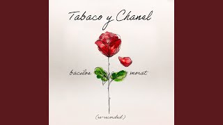 Tabaco y Chanel ReRecorded [upl. by Etheline43]