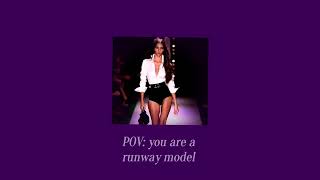 POV you are a runway model 📸  PLAYLIST [upl. by Eibba]